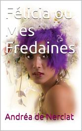 Portada de FÉLICIA OU MES FREDAINES