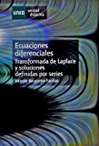 Portada de ECUACIONES DIFERENCIALES (TRANSFORMADA DE LAPLACE Y SOLUCIONES DEFINIDAS POR SERIES)