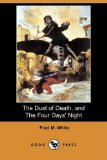 Portada de THE DUST OF DEATH, AND THE FOUR DAYS' NIGHT (DODO PRESS)