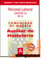 Portada de AUXILIAR DE HOSTELERÍA PERSONAL LABORAL DE LA COMUNIDAD DE MADRID. TEMARIO Y TEST PARTE ESPECÍFICA - EBOOK
