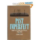 Portada de PAST IMPERFECT: FRENCH INTELLECTUALS, 1944-1956
