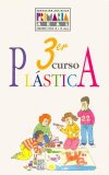 Portada de EDUCACIÓN ARTÍSTICA 3º PRIMARIA PLÁSTICA.