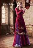 Portada de MARCADA POR EL DESTINO (ROMANCE MEDIEVAL)