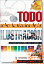 Portada de TODO SOBRE LA TÉCNICA DE LA ILUSTRACIÓN - EBOOK