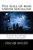 Portada de THE SOUL OF MAN UNDER SOCIALISM: EL ALMA DEL HOMBRE BAJO EL SOCIALISMO. EDICI&Oacute;N BILING&Uuml;E