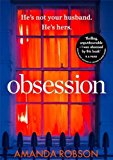 Portada de OBSESSION: THE BESTSELLING PSYCHOLOGICAL THRILLER OF 2017