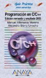 Portada de PROGRAMACIÓN EN C/C++ (EDICIÓN REVISADA Y AMPLIADA 2005) (GUIAS PRACTICAS)