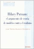 Portada de HILARY PUTNAM: EL ARGUMENTO DE TEORIA DE MODELOS CONTRA EL REALISMO