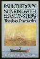 Portada de SUNRISE WITH SEAMONSTERS: TRAVELS AND DISCOVERIES 1964-1984