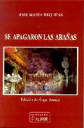 Portada de SE APAGARON LAS ARAÑAS