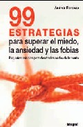 Portada de 99 ESTRATEGIAS PARA SUPERAR EL MIEDO: LA ANSIEDAD Y LAS FOBIAS: PEQUEÑAS ASTUCIAS PARA DESATAR LOS NUDOS DE LA MENTE