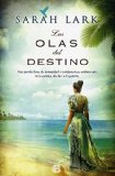 Portada de BILOGÍA SARAH LARK (SAGA DEL CARIBE): LAS OLAS DEL DESTINO: SERIE JAMAICA V. II: 0002 (NB GRANDES NOVELAS)