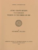 Portada de ATTIC GRAVE RELIEFS THAT REPRESENT WOMEN IN THE DRESS OF ISIS (HESPERIA SUPPLEMENTS)