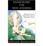 Portada de { ANSWERING THE NEW ATHEISM: DISMANTLING DAWKINS' CASE AGAINST GOD PAPERBACK } HAHN, SCOTT ( AUTHOR ) MAY-01-2008 PAPERBACK