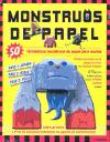 Portada de MONSTRUOS DE PAPEL: 50 FANTÁSTICOS MONSTRUOS DE PAPEL PARA MONTAR