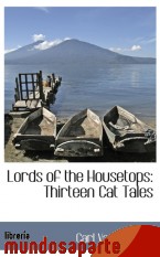 Portada de LORDS OF THE HOUSETOPS: THIRTEEN CAT TALES