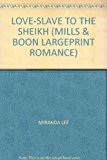 Portada de LOVE-SLAVE TO THE SHEIKH (MILLS & BOON LARGEPRINT ROMANCE)