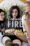 Portada de FIRE WITH FIRE (BURN FOR BURN) BY VIVIAN, SIOBHAN, HAN, JENNY (2013) HARDCOVER