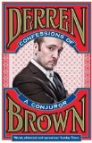 Portada de CONFESSIONS OF A CONJUROR BY BROWN, DERREN (2011)