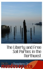 Portada de THE LIBERTY AND FREE SOIL PARTIES IN THE NORTHWEST