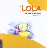 Portada de LA LOLA VOL ANAR A LA LLUNA