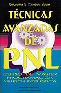 Portada de TECNICAS AVANZADAS DE PNL: CURSO DE MASTER PROGRAMACION NEURO-LINGUISTICA