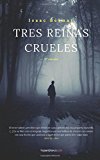 Portada de TRES REINAS CRUELES