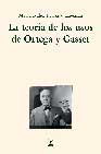 Portada de LA TEORIA DE LOS USOS DE ORTEGA Y GASSET