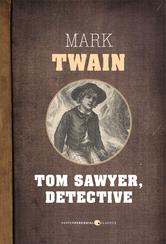 Portada de TOM SAWYER, DETECTIVE