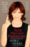 Portada de TOTAL MEMORY MAKEOVER: UNCOVER YOUR PAST, TAKE CHARGE OF YOUR FUTURE
