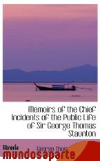 Portada de MEMOIRS OF THE CHIEF INCIDENTS OF THE PUBLIC LIFE OF SIR GEORGE THOMAS STAUNTON