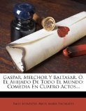 Portada de GASPAR, MELCHOR Y BALTASAR, O, EL AHIJAD