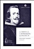 Portada de LA CRISIS DE LA MONARQUIA DE FELIPE IV