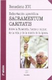 Portada de SACRAMENTUM CARITATIS : EXHORTACION APOSTOLICA SOBRE LA EUCARISTIA, FUENTE Y CULMEN DE LA VIDA Y DE LA MISION DE LA IGLESIA