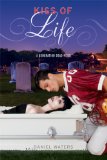 Portada de KISS OF LIFE (GENERATION DEAD NOVELS)