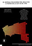 Portada de EL SISTEMA FINANCIERO DEL SIGLO XXI A PARTIR DE LA LEY 45 DE 1990 - EBOOK