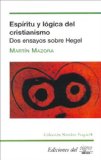 Portada de ESPIRITU Y LOGICA DEL CRISTIANISMO: DOS ENSAYOS SOBRE HEGEL