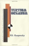 Portada de TERTIUM ORGANUM: THE THIRD CANON OF THOUGHT BY P.D. OUSPENSKY (2011-03-28)