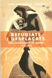 Portada de REFUGIATS I DESPLAÇATS DINS LA CATALUNYA EN GUERRA 1936-1939