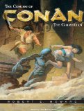 Portada de THE COMING OF CONAN THE CIMMERIAN: THE ORIGINAL ADVENTURES OF THE GREATEST SWORD AND SORCERY HERO OF ALL TIME! (CONAN OF CIMMERIA)