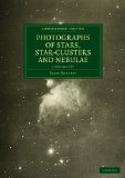 Portada de PHOTOGRAPHS OF STARS, STAR-CLUSTERS AND NEBULAE 2 VOLUME PAPERBACK SET 2 PAPERBACK BOOKS (CAMBRIDGE LIBRARY COLLECTION - ASTRONOMY)