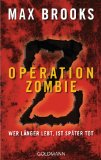 Portada de OPERATION ZOMBIE: WER LÄNGER LEBT, IST SPÄTER TOT