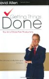 Portada de GETTING THINGS DONE: THE ART OF STRESS-FREE PRODUCTIVITY