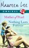 Portada de MOTHER OF PEARL AND NOTHING LASTS FOREVER