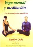 Portada de YOGA MENTAL Y MEDITACION. UN CURSO COMPLETO DE MEDITACION