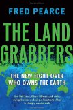 Portada de THE LAND GRABBERS: THE NEW FIGHT OVER WHO OWNS THE EARTH