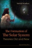 Portada de THE FORMATION OF THE SOLAR SYSTEM: THEORIES OLD AND NEW