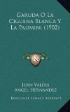 Portada de GARUDA O LA CIGUENA BLANCA Y LA PADMINI (1902)