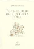 Portada de EL GRADO FIERO DE LA ESCRITURA Y MAS