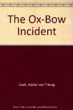 Portada de THE OX-BOW INCIDENT [MASS MARKET PAPERBACK] BY CLARK, WALTER VAN TILBURG
